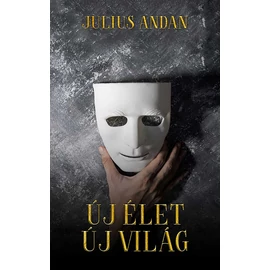 Új élet – Új világ - Julius Andan
