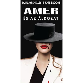 Amer és az áldozat - Kate Brooks & Duncan Shelley