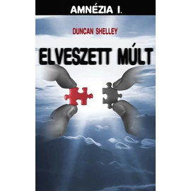 Amnézia I. - Az elveszett múlt - Duncan Shelley