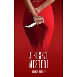 A bosszú mestere (új kiadás) - Duncan Shelley