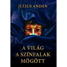 A világ a színfalak mögött - Julius Andan