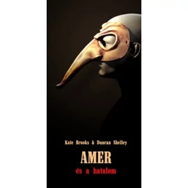Amer és a hatalom - Kate Brooks & Duncan Shelley