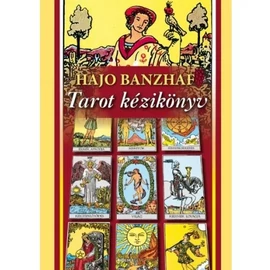 Hajo Banzhaf - Tarot Kézikönyv