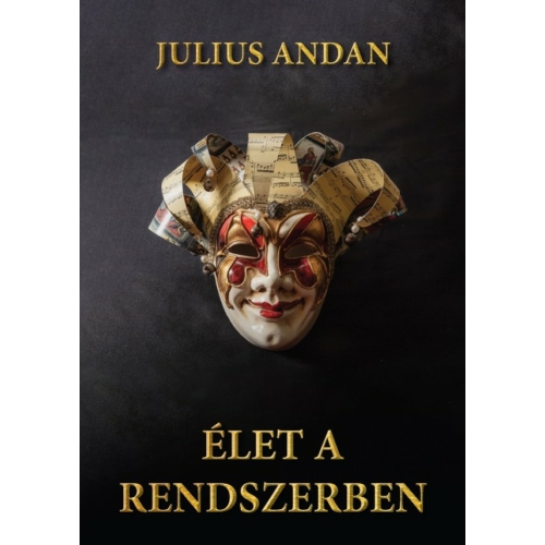 Élet a rendszerben - Julius Andan