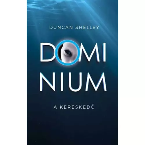 A kereskedő (Domínium 0.) - Duncan Shelley