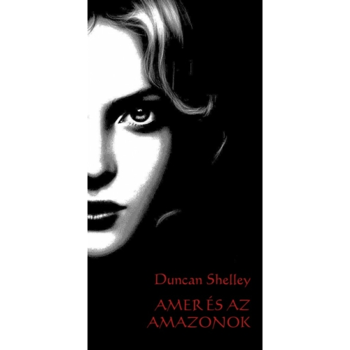 Amer és az Amazonok - Duncan Shelley