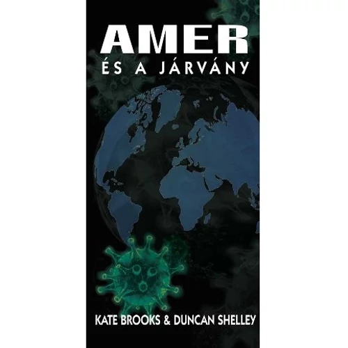 Amer és a járvány - Kate Brooks és Duncan Shelley